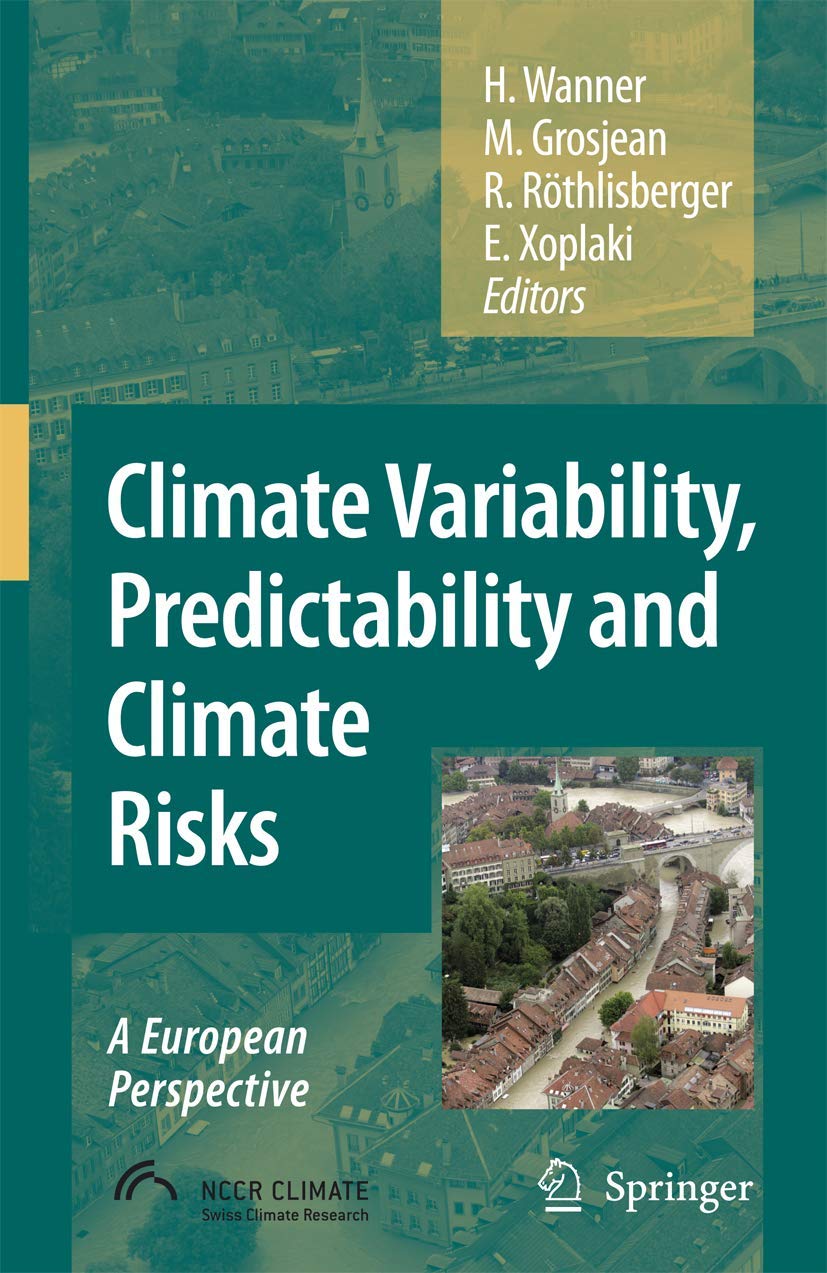 Climate Variability, Predictability and Climate Risks: A European Perspective,Used