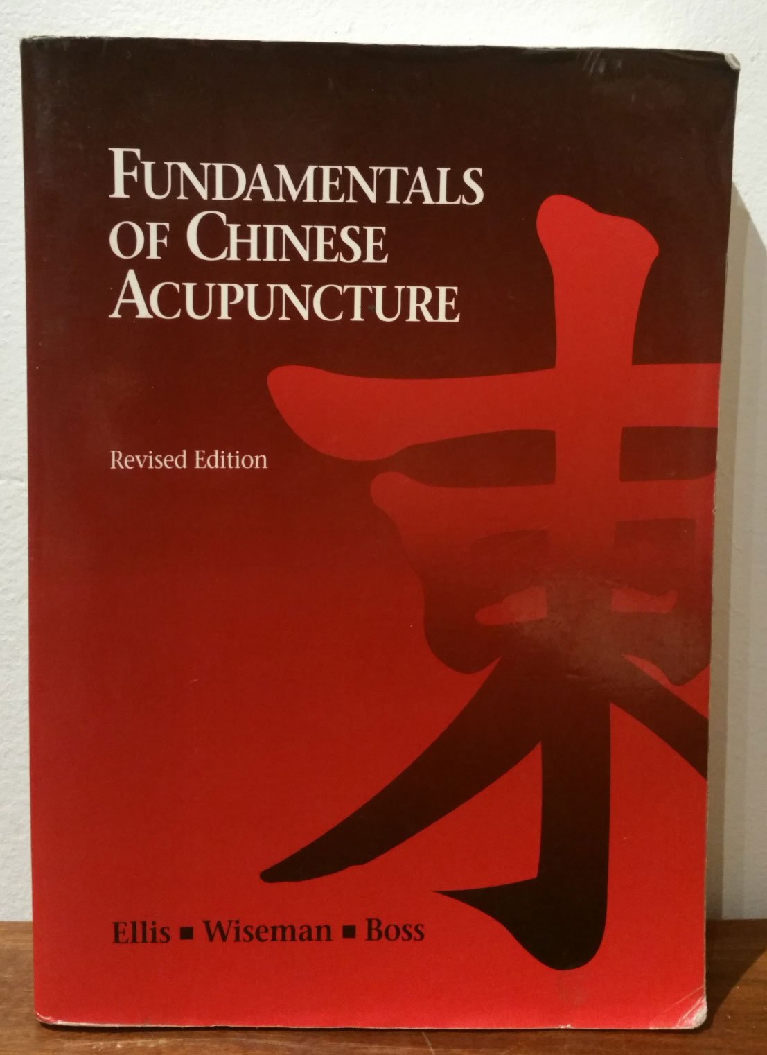 Fundamentals of Chinese Acupuncture,New