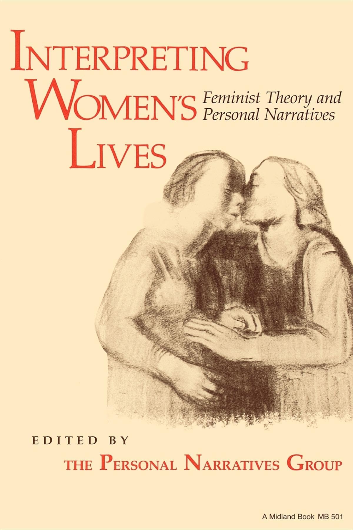 Interpreting Women'S Lives: Feminist Theory And Personal Narratives,New