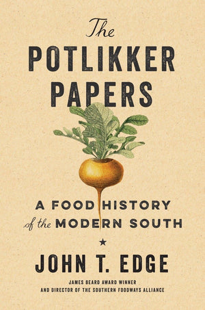 The Potlikker Papers: A Food History of the Modern South,Used