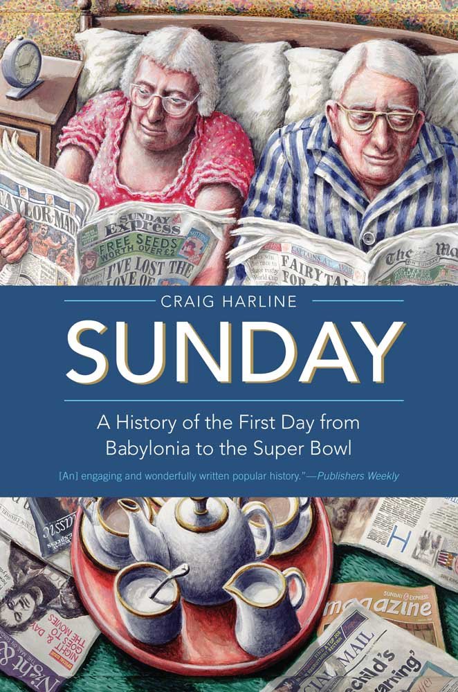 Sunday: A History of the First Day from Babylonia to the Super Bowl,Used