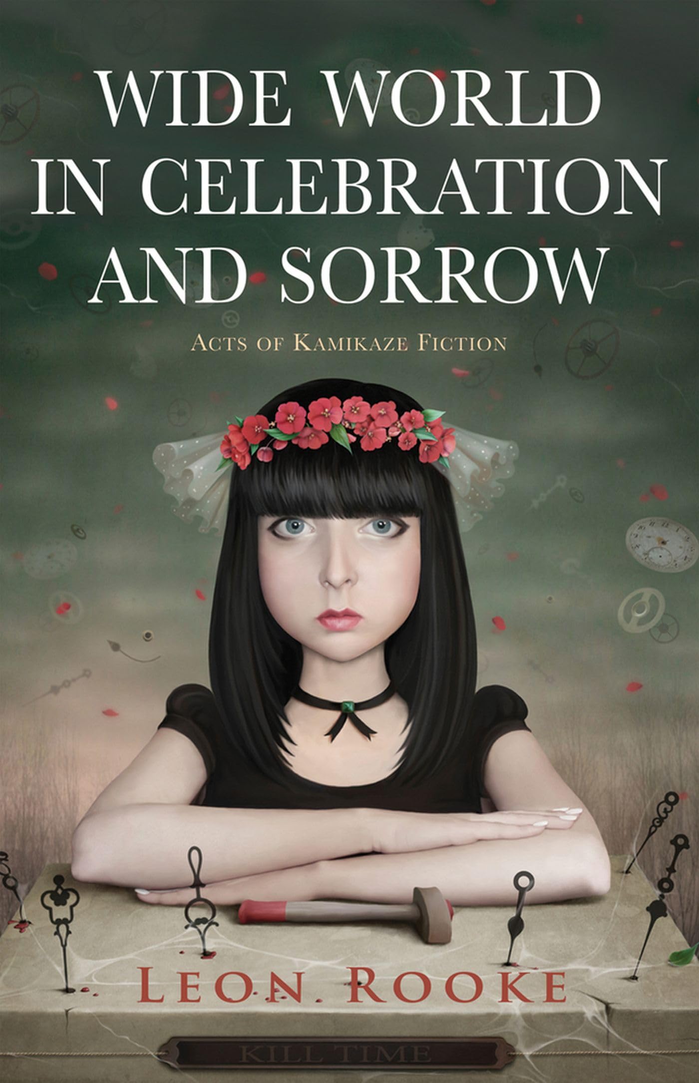 Wide World in Celebration and Sorrow: Acts of Kamikaze Fiction,Used