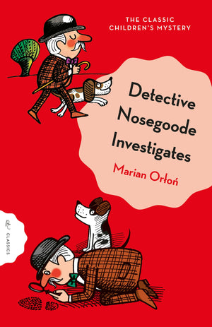 Detective Nosegoode Investigates (Pushkin ChildrenS Classics)