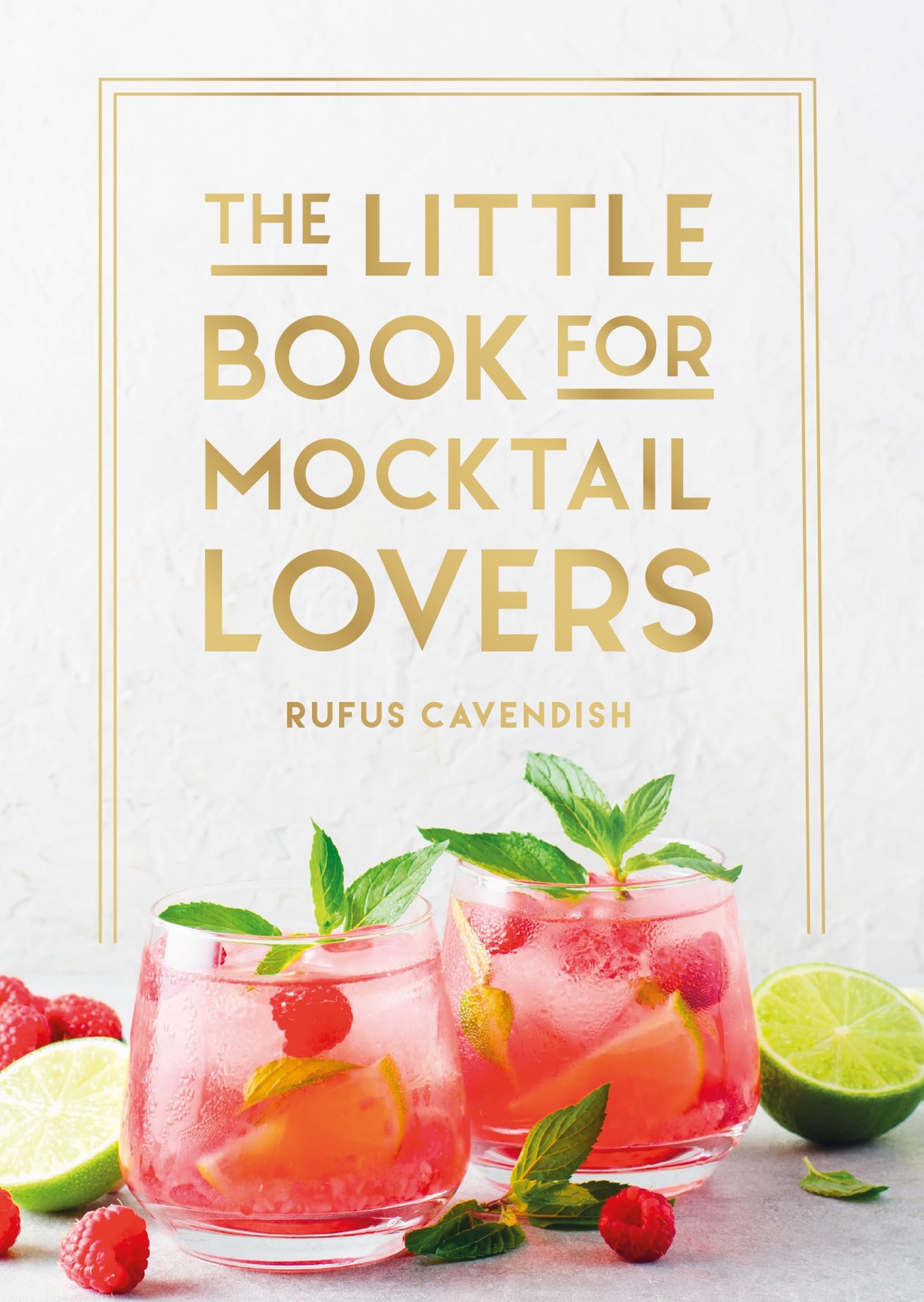 The Little Book For Mocktail Lovers: Recipes, Crafts, Trivia And More  The Perfect Gift For Any Aspiring Mocksologist