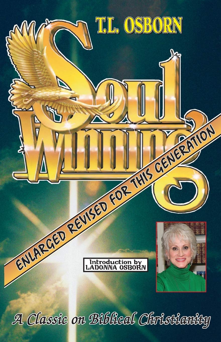 Soulwinning: A Classic On Biblical Christianity,New