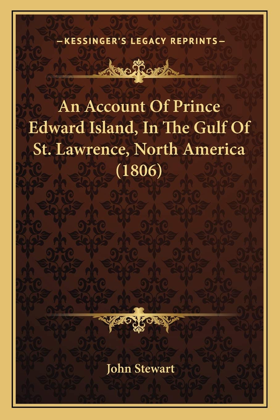 An Account Of Prince Edward Island, In The Gulf Of St. Lawrence, North America (1806),Used