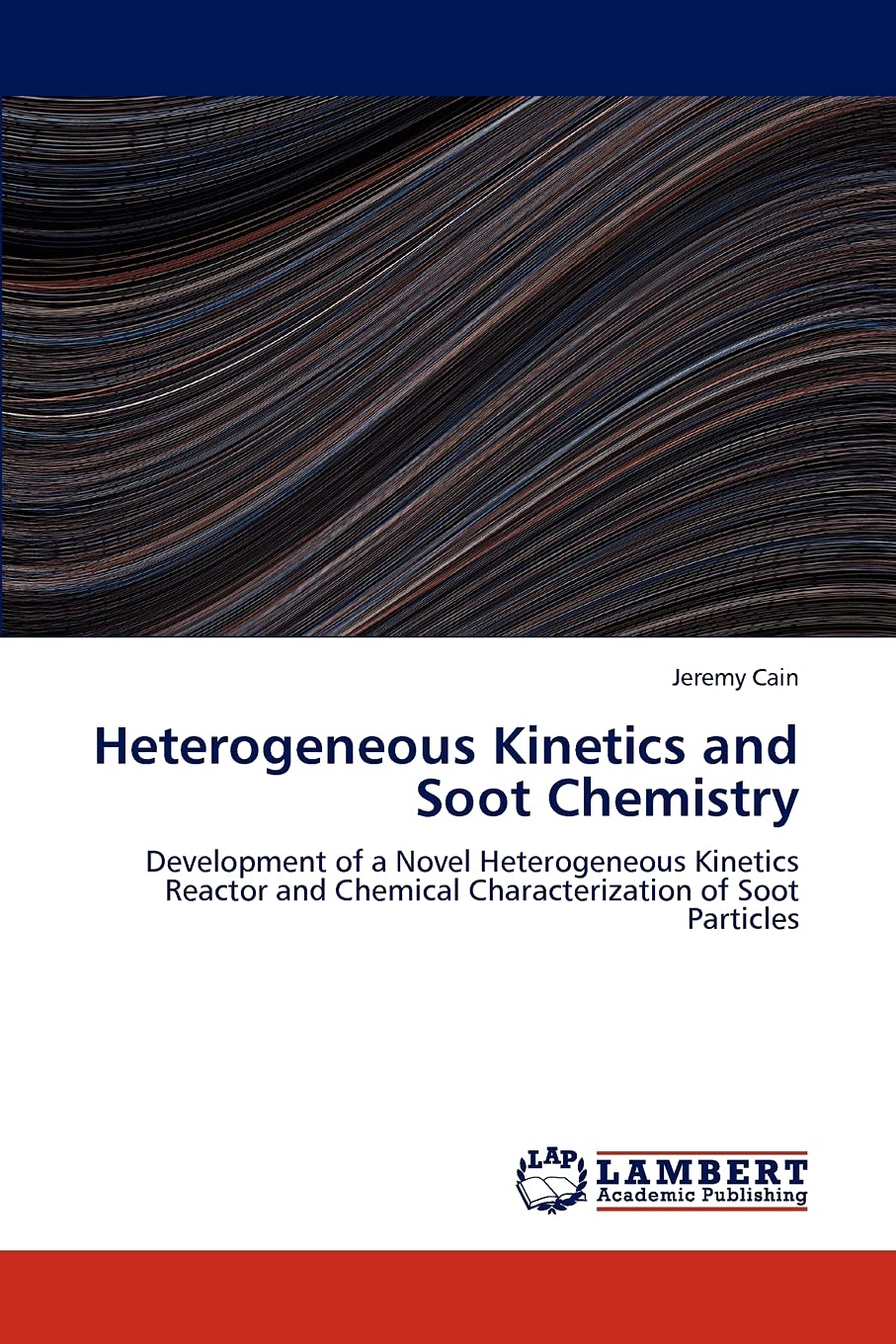 Heterogeneous Kinetics and Soot Chemistry: Development of a Novel Heterogeneous Kinetics Reactor and Chemical Characterization o,Used