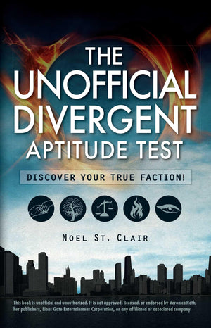 The Unofficial Divergent Aptitude Test: Discover Your True Faction!,Used