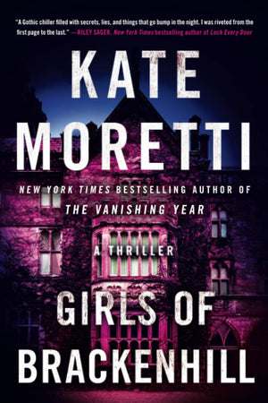 Girls Of Brackenhill: A Thriller,Used