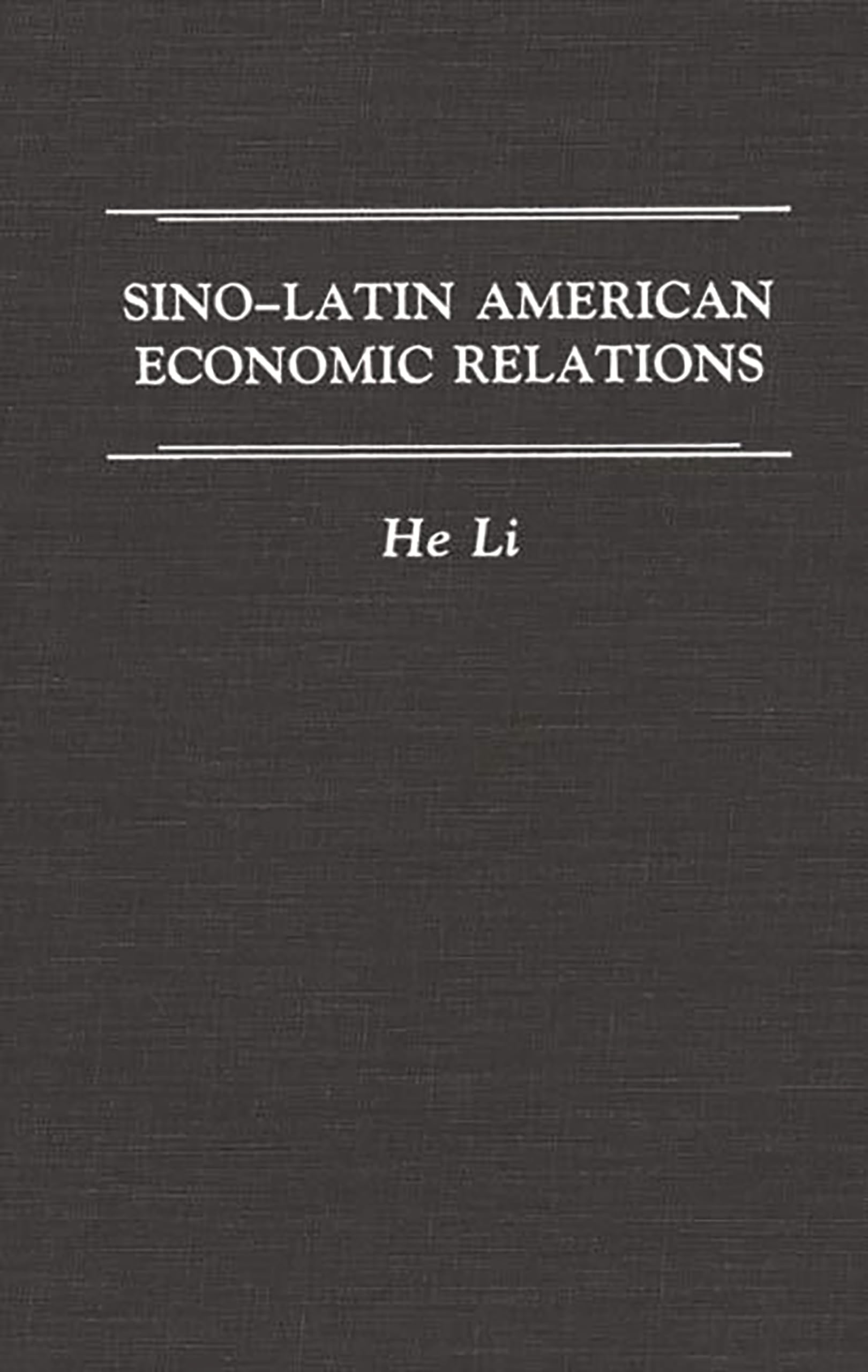SinoLatin American Economic Relations:,Used