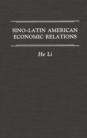 SinoLatin American Economic Relations:,Used