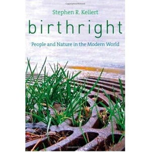 Birthright: People And Nature In The Modern World