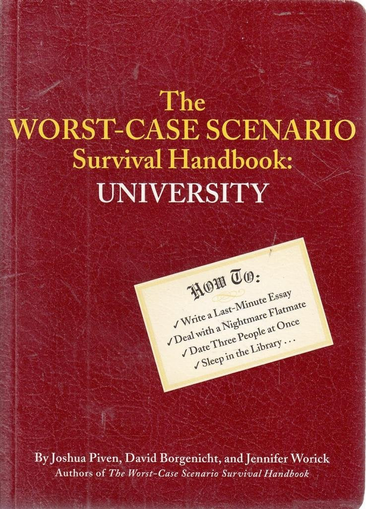 Worst Case Scenario Survival Handbook to University,Used