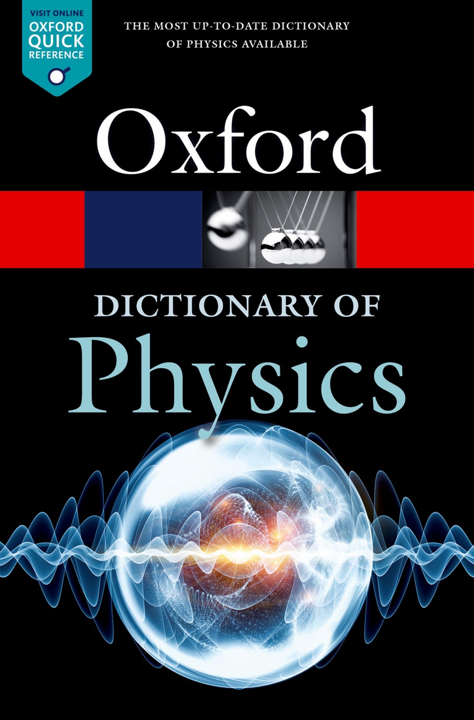 A Dictionary Of Physics (Oxford Quick Reference)
