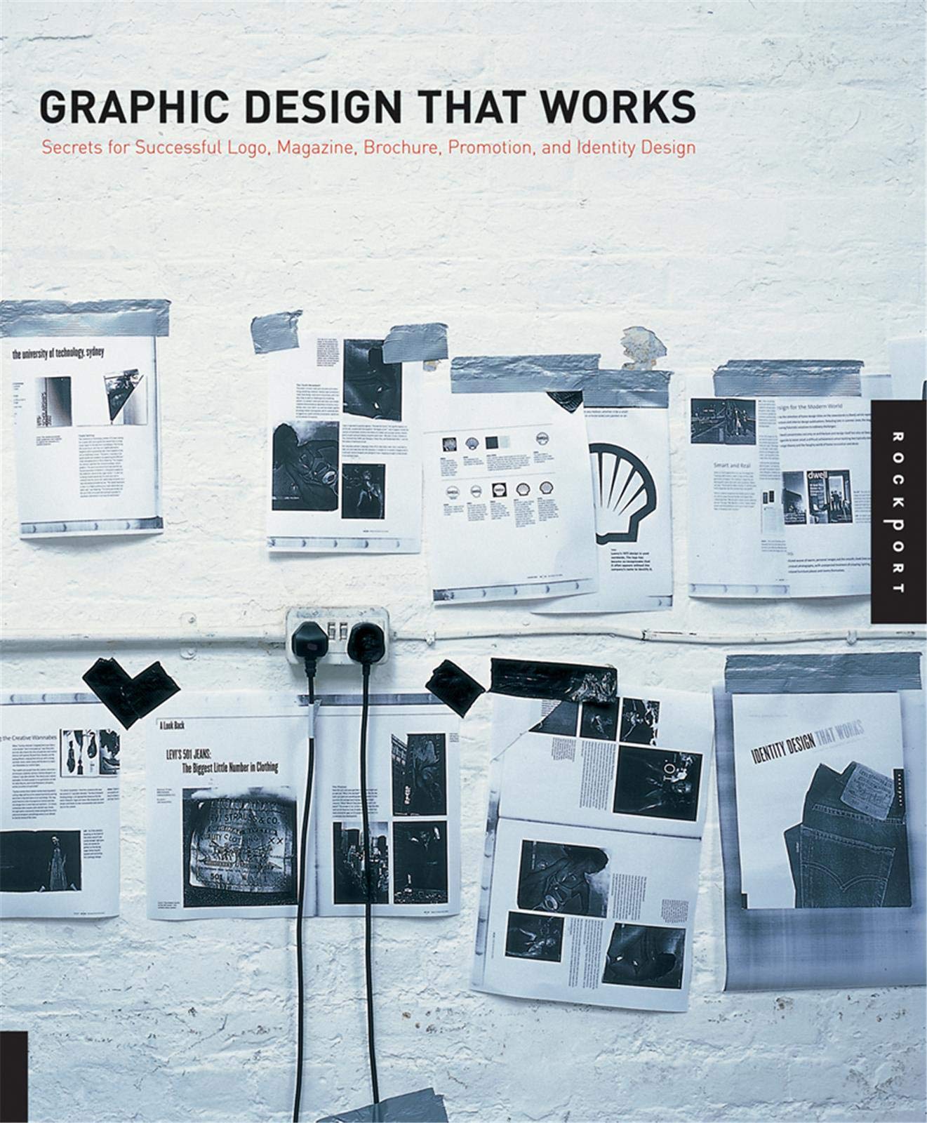 Graphic Design That Works: Secrets For Successful Logo, Magazine, Brochure, Promotion, And Identity Design