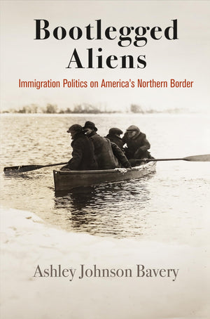 Bootlegged Aliens: Immigration Politics On America'S Northern Border (Politics And Culture In Modern America),Used
