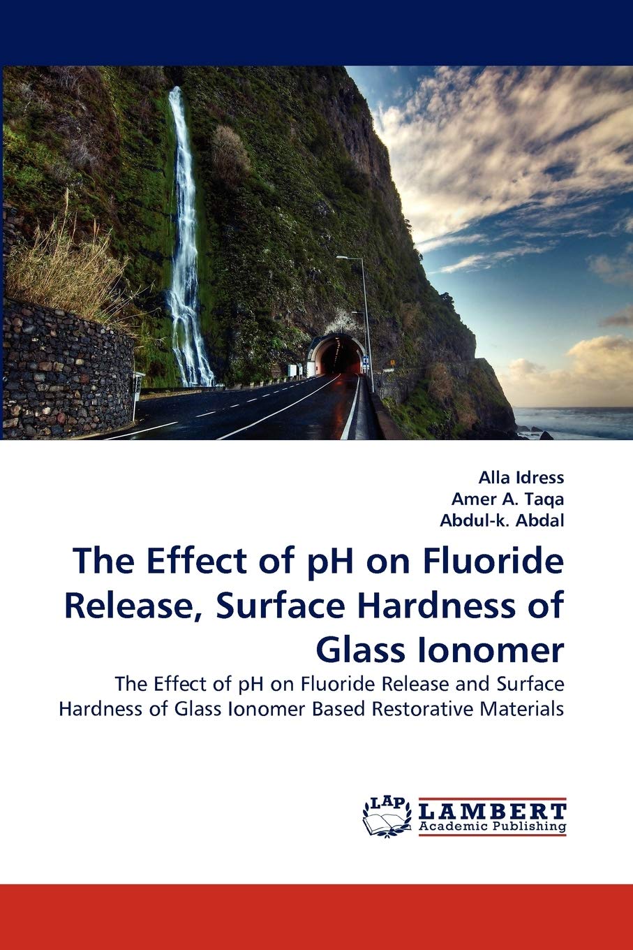 The Effect of pH on Fluoride Release, Surface Hardness of Glass Ionomer: The Effect of pH on Fluoride Release and Surface Hardne,Used