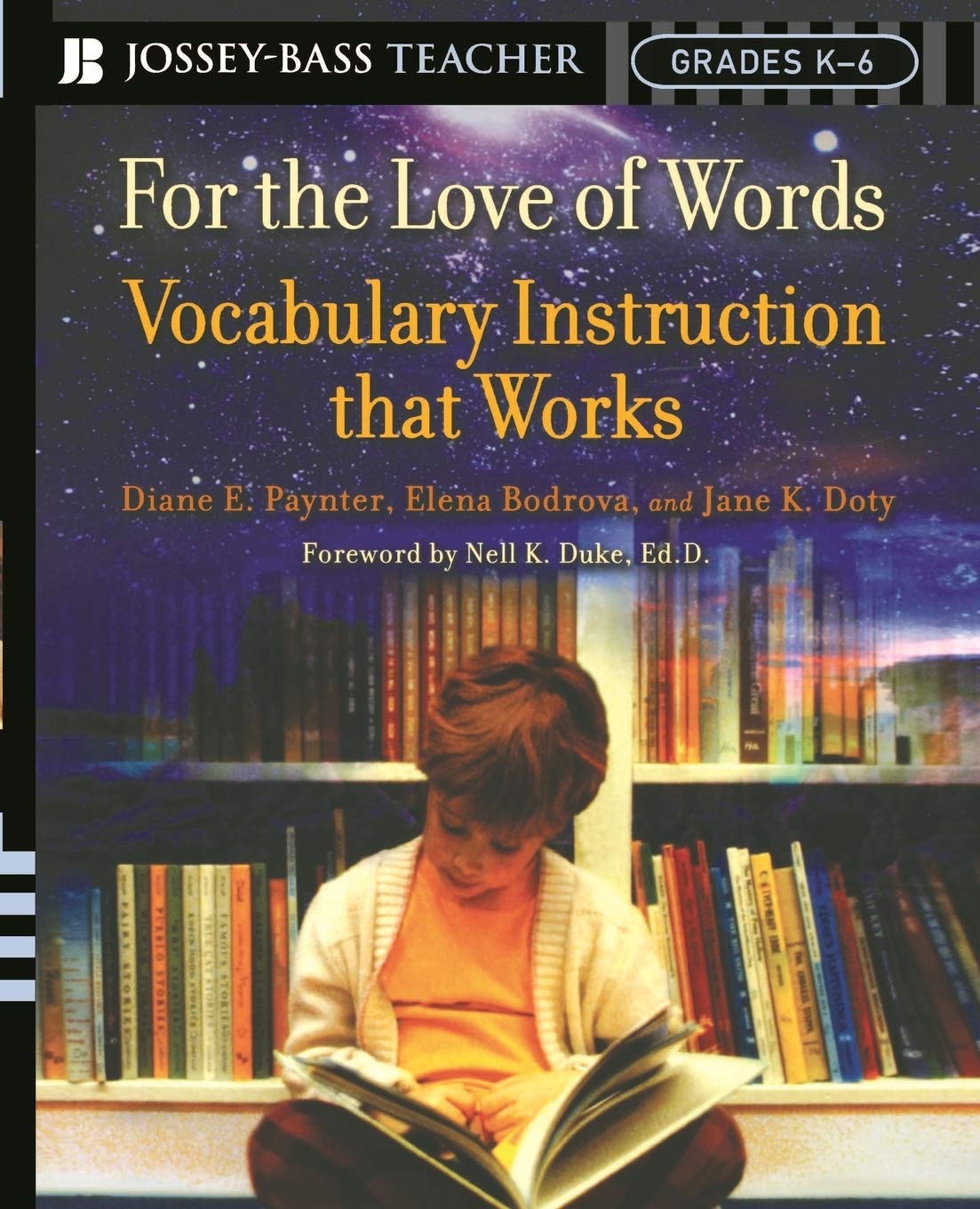 For the Love of Words: Vocabulary Instruction that Works, Grades K6,Used