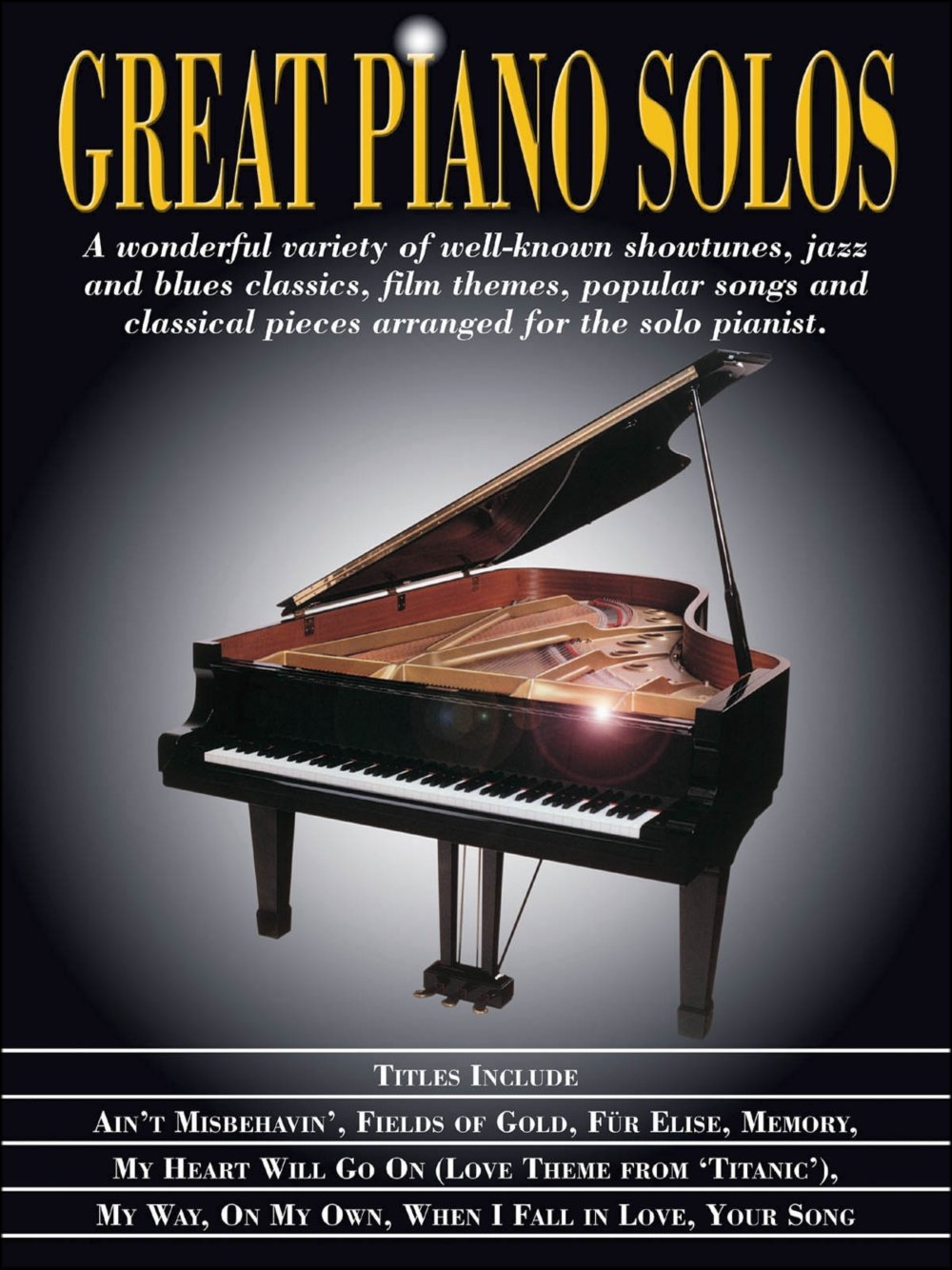 Great Piano Solos: Showtunes, Jazz & Blues, Film Themes, Pop Songs & Classical,New