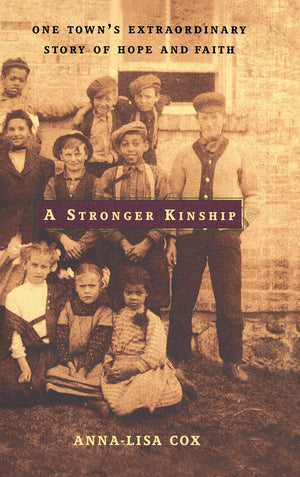 A Stronger Kinship: One Town's Extraordinary Story of Hope and Faith,Used