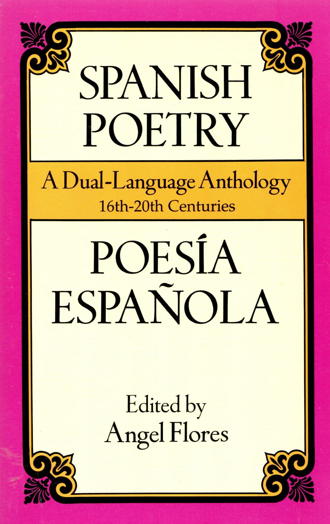 Spanish Poetry: A DualLanguage Anthology 16th20th Centuries,Used