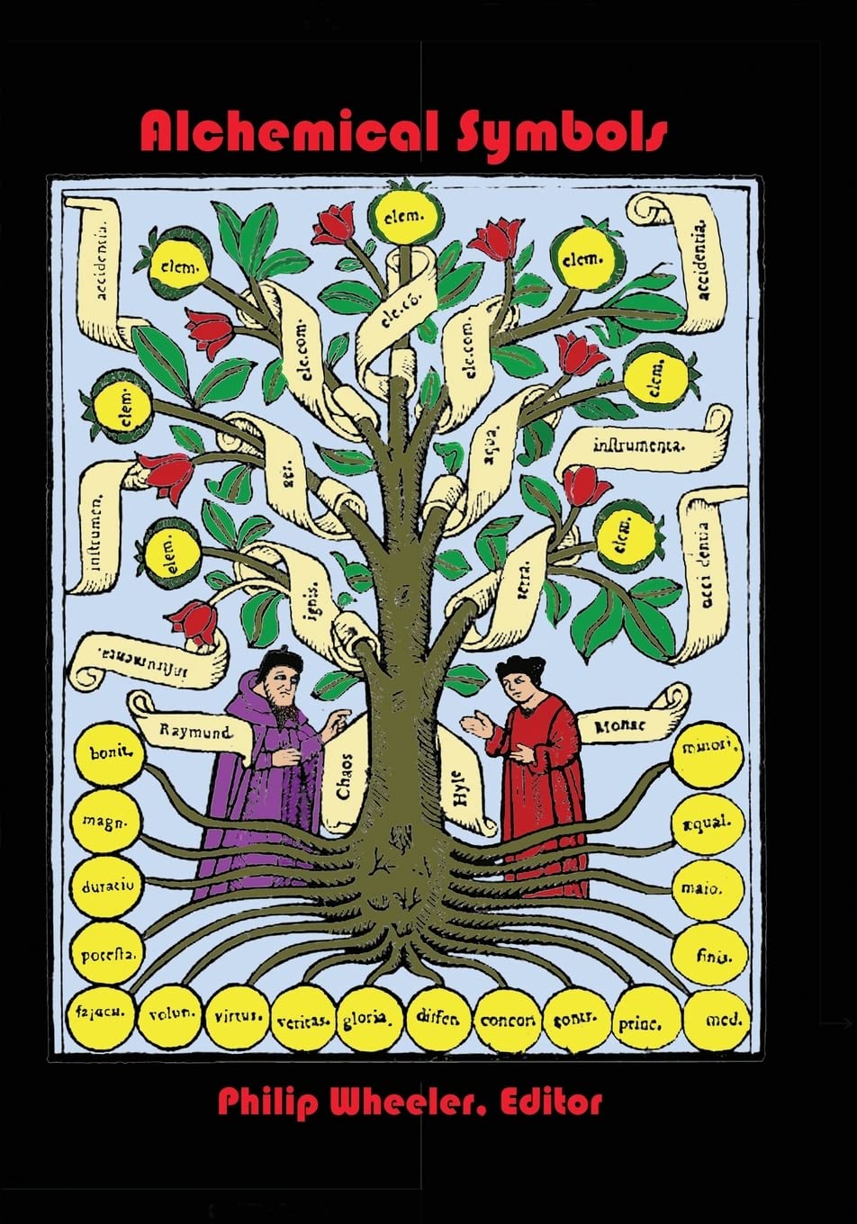Alchemical Symbols: Tables Of Alchemical Symbols And Gematria With A Glossary Of Latin Terms,Used
