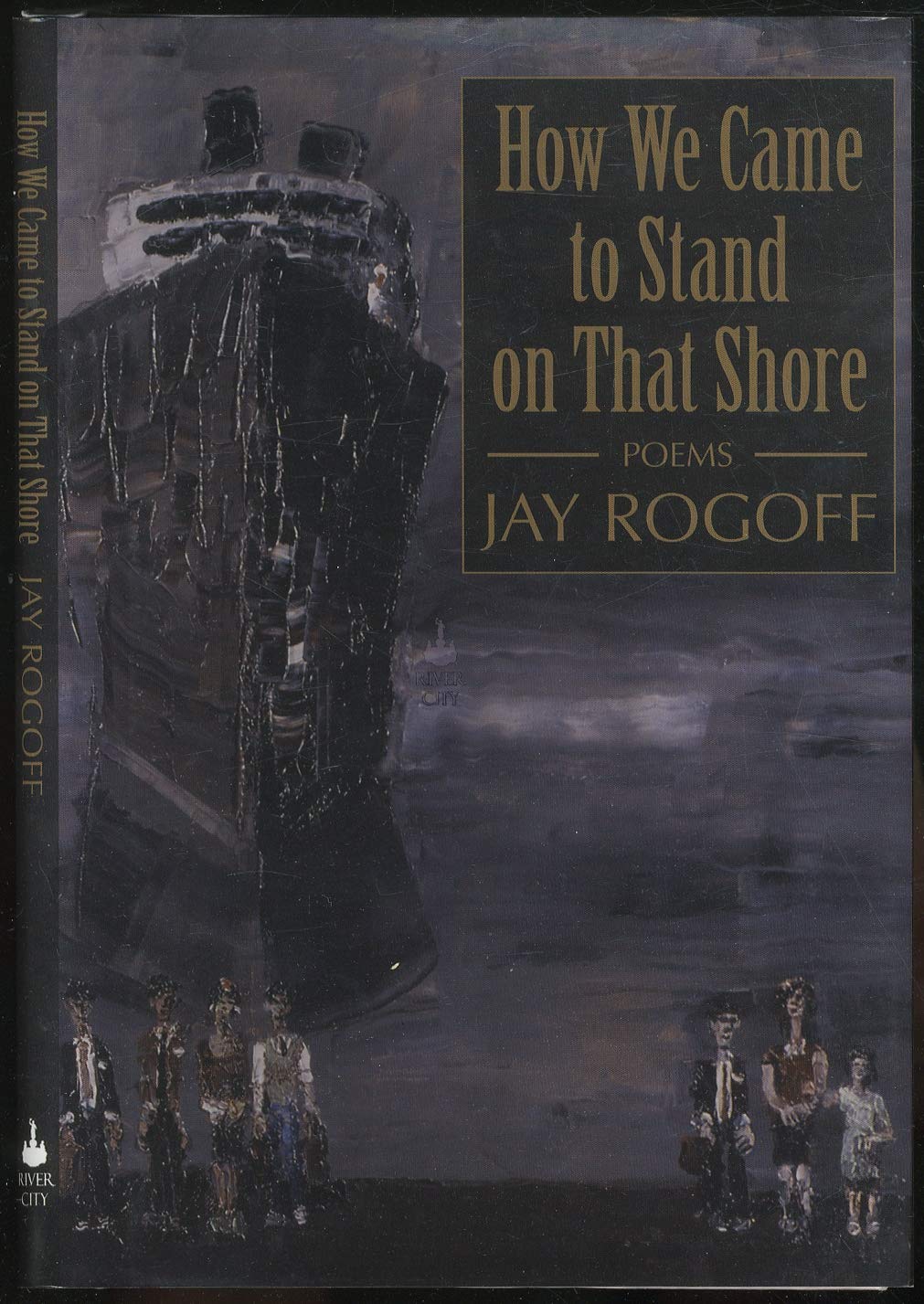 How We Came to Stand on That Shore (River City Poetry Series),Used