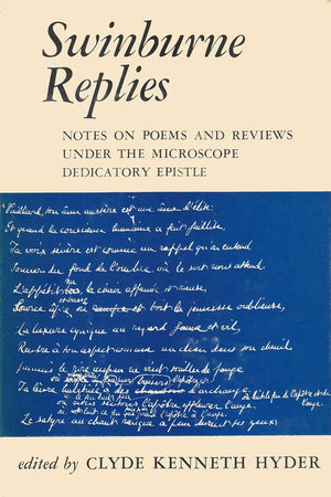 Swineburn Replies: Notes on Poems and Reviews Under the Microscope Dedicatory Epistle,Used