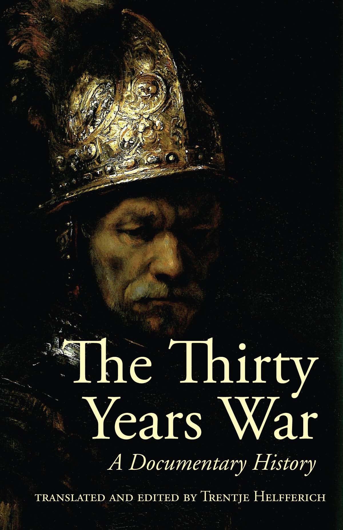The Thirty Years War: A Documentary History,Used