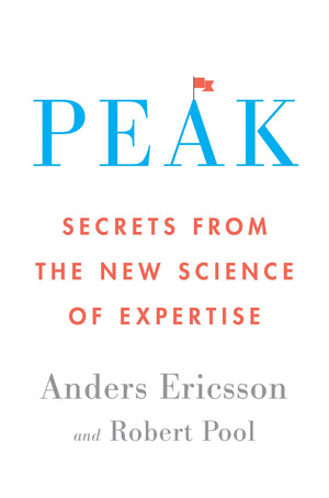 Peak: Secrets From The New Science Of Expertise,New