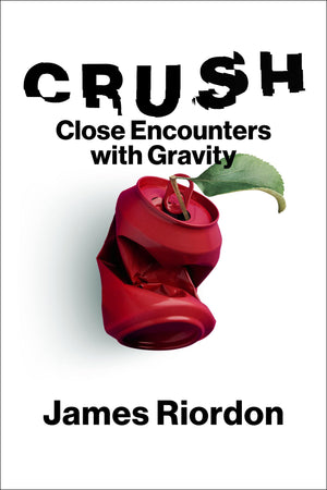 Crush: Close Encounters With Gravity
