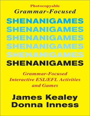 Shenanigames: GrammarFocused Interactive ESL/EFL Activities and Games (Photocopyable Masters),Used