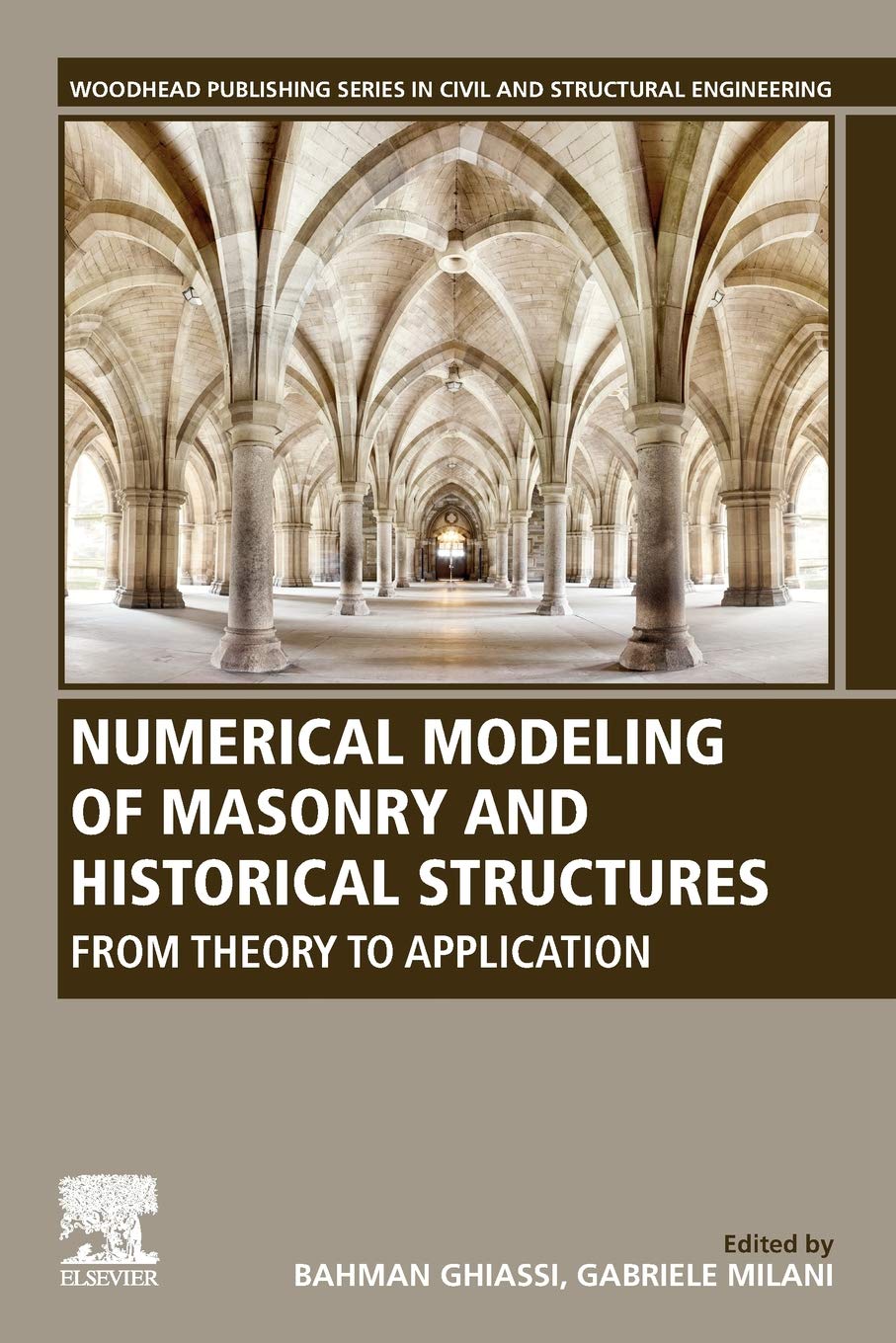 Numerical Modeling of Masonry and Historical Structures: From Theory to Application (Woodhead Publishing Series in Civil and Str,Used