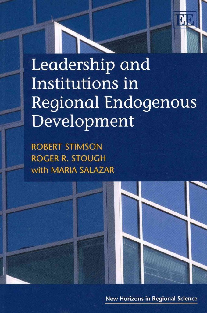 Leadership and Institutions in Regional Endogenous Development (New Horizons in Regional Science series),Used