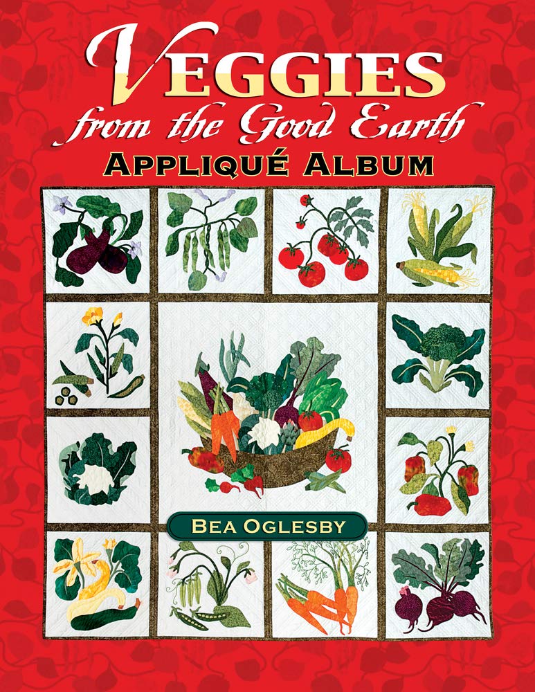 Veggies From The Good Earth Applique Album