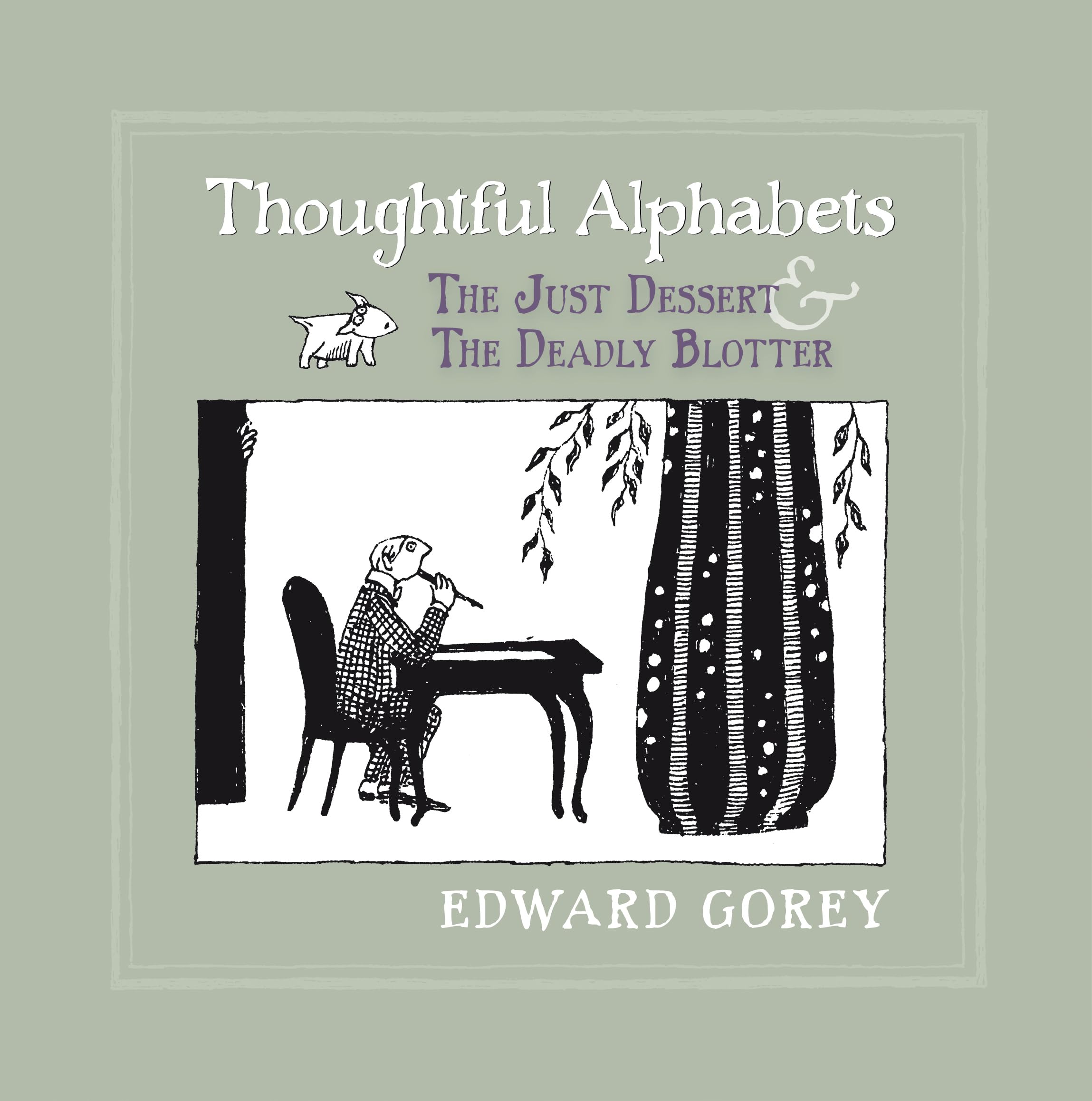 Thoughtful Alphabets: The Just Dessert and the Deadly Blotter,Used