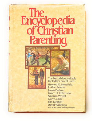 The Encyclopedia of Christian parenting,Used
