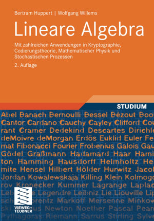 Lineare Algebra: Mit Zahlreichen Anwendungen In Kryptographie, Codierungstheorie, Mathematischer Physik Und Stochastischen Proze,New