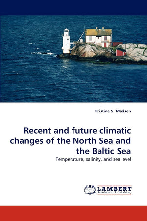 Recent and future climatic changes of the North Sea and the Baltic Sea: Temperature, salinity, and sea level,Used