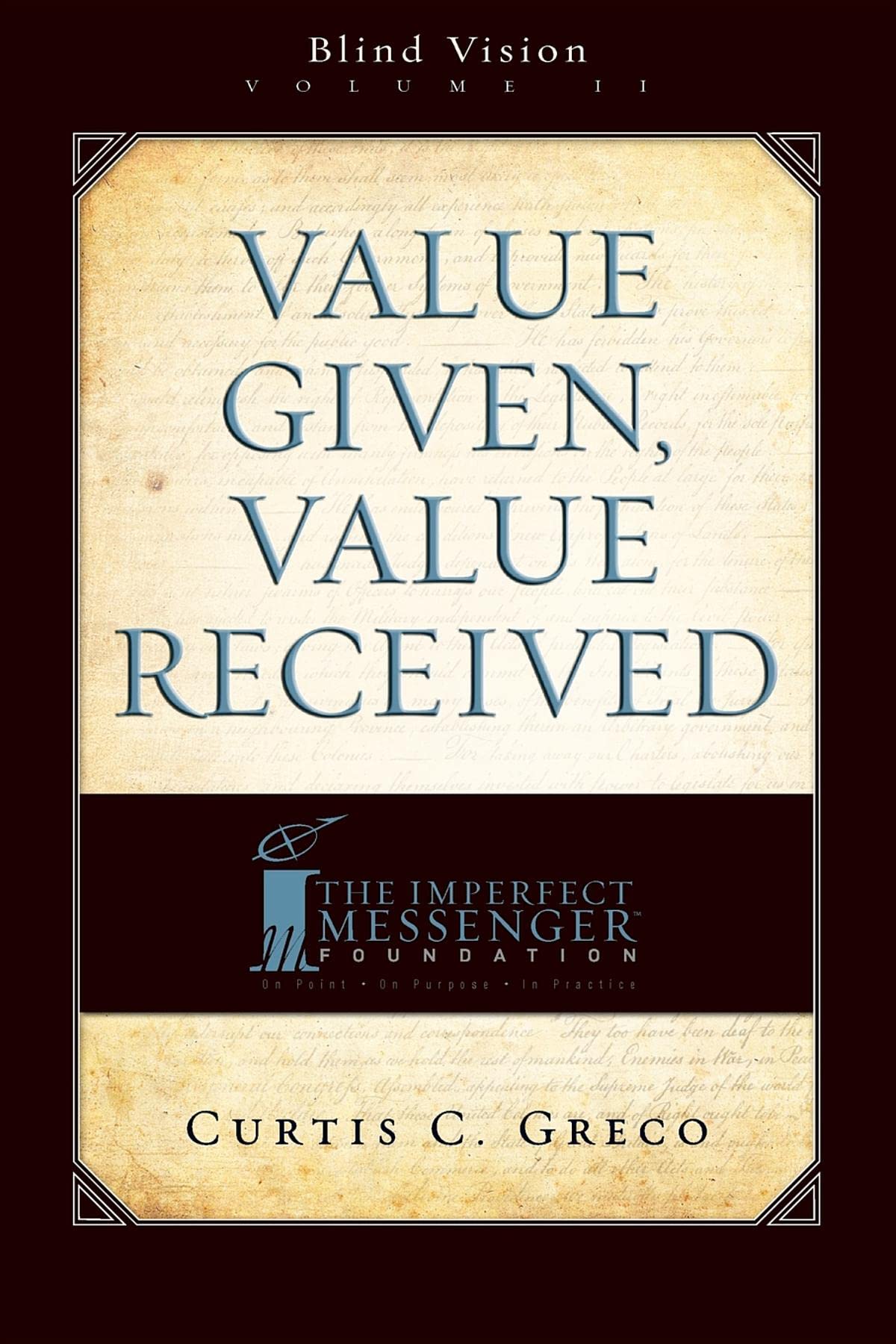 Value Given, Value Received (2nd Edition): Blind Vision Volume 2,Used