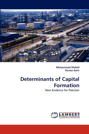 Determinants of Capital Formation: New Evidence for Pakistan,Used