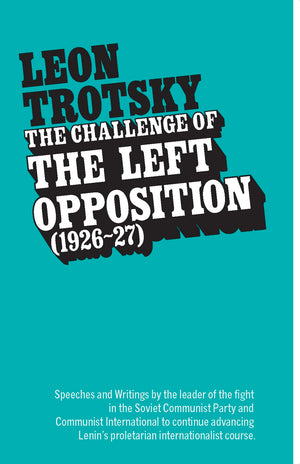 Challenge of the Left Opposition: 19261927,New