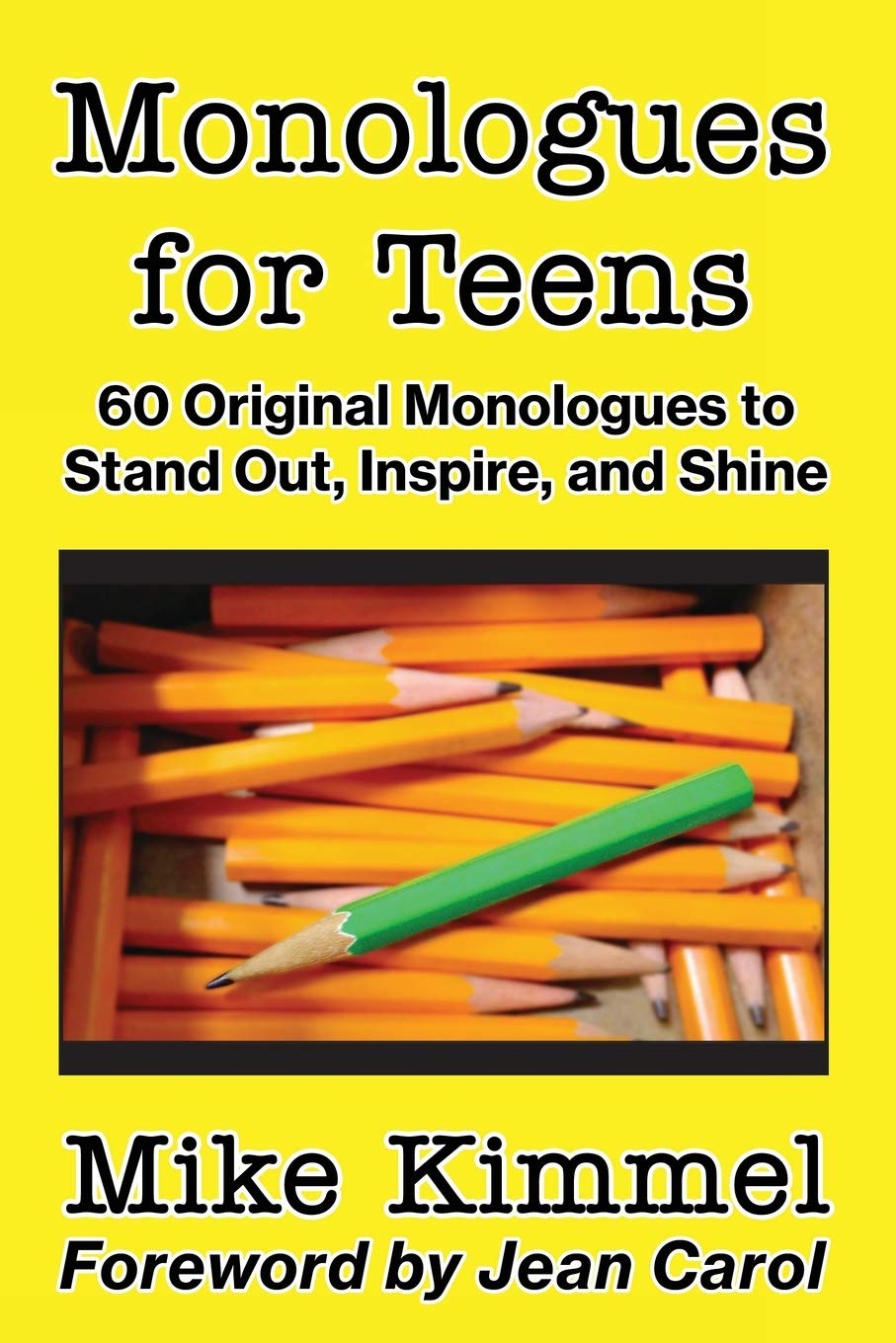 Monologues for Teens: 60 Original Monologues to Stand Out, Inspire, and Shine (The Young Actor Series),Used