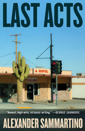 Last Acts: A Novel,New