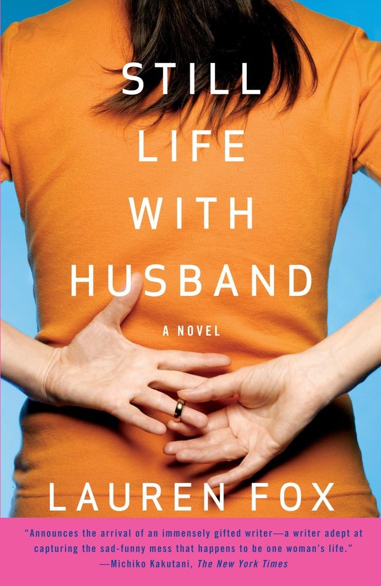Still Life With Husband (Vintage Contemporaries)
