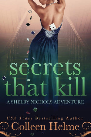 Secrets That Kill: A Shelby Nichols Adventure,Used