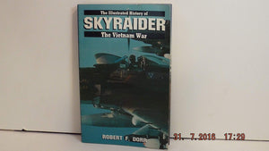Skyraider (Illustrated History Of The Vietnam War)-used