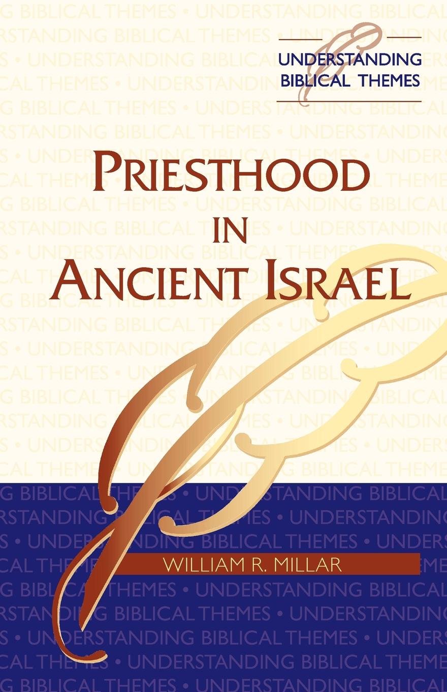 Priesthood in Ancient Israel (Understanding Biblical Themes Series),Used