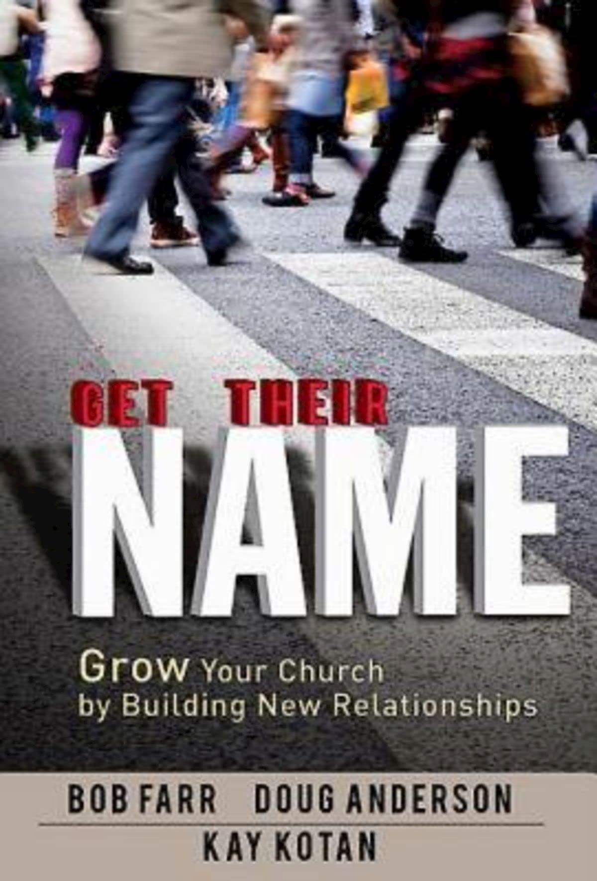 Get Their Name: Grow Your Church by Building New Relationships,Used