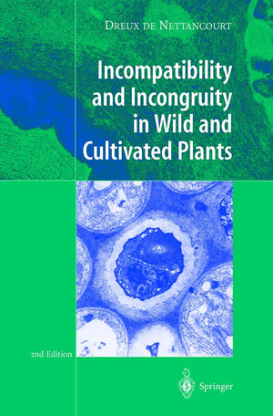 Incompatibility And Incongruity In Wild And Cultivated Plants